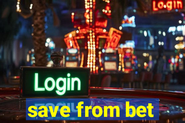 save from bet